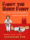 Fight the Good Fight (eBook): From Vicar's Wife to Killing Machine